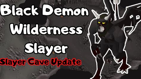 [2021] Black Demon Wilderness Slayer OSRS (FAST + SAFE).